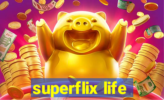 superflix life